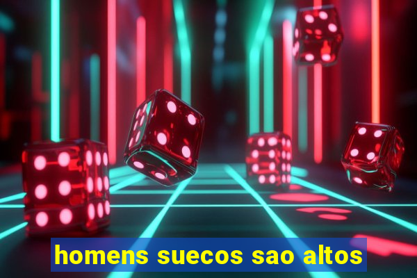 homens suecos sao altos